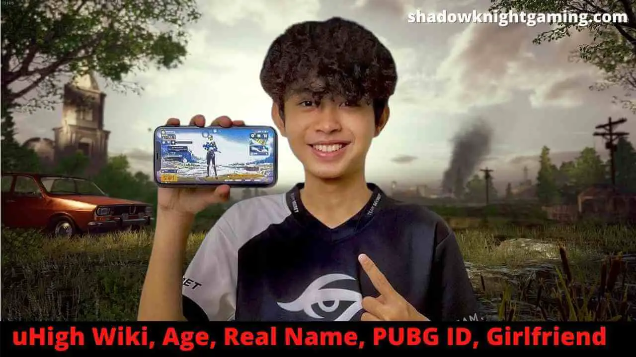 uHigh Wiki, Age, Real Name, PUBG ID, Girlfriend